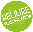 RELIURE-PLASTIFICATION